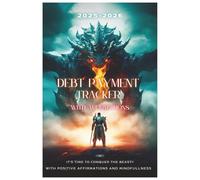 2025-2026 Debt Payment Tracker with Affirmations: A 2-Year Guided Journal to Crush Debt, Build Habits, and Achieve Financial Freedom with Positive ... Calendars, Subscriptions and Saving Page