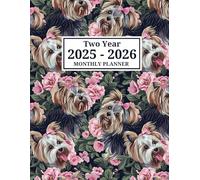 2025-2026 Dog Monthly Planner: Two Year Schedule Organizer From January 2025 To December 2026 - Cute Yorkie Puppies and Flowers Cover