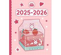 2025 2026 Planner Kawaii Bunny Strawberry Milk Drink Cute: Weekly and Monthly with Calendar (12 Month, Goals, Water & Sleep Tracker...) Birthday Funny ... for Japanese Anime Lovers in School & Work