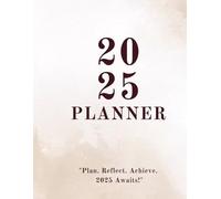 "2025-2026 Planner | Weekly, Monthly & Yearly Organizer with Vision Boards, Budget Tracker & Reflection Pages": "Stay Organized and Achieve Your Goals ... 11 Layout for Students, Professionals & More"