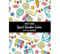2025-2026 Special Education IEP Teacher Planner: A Guide Book to Track Your Student Progress Meeting Notes Caseload Snapshot Appointment Log and Parents All Information. (Volume 3)