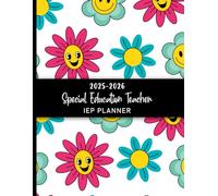2025-2026 Special Education IEP Teacher Planner: A Guide Book to Track Your Student Progress Meeting Notes Caseload Snapshot Appointment Log and Parents All Information. (Volume 1)