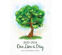 2025-2034 One Line a Day Ten Year Memory Book: 10 year Gratitude Inspiration and Thoughts