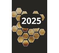 2025: A 100-Page Honeycomb-Lined Journal for Creative Writing, Mood Tracking, Habit Building, and Inspired Daily Reflection