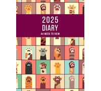 2025 A4 Week to View: A4 Planner Week to View Diary for 52 weeks, dated from Jan 2025 to Dec 2025, A4 Weekly Personal Organiser with Calendars, To-Do List and Notes | Cats Paws