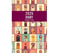 2025 A6 Week to View: A6 Planner Week to View Diary for 52 weeks, dated from Jan 2025 to Dec 2025, A6 Weekly Personal Organiser with Calendars, To-Do List and Notes | Cats Paws