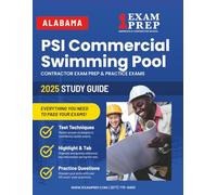 2025 Alabama PSI Commercial Swimming Pool Contractor Exam Prep: Contractor Exam Preparation & Practice Exams