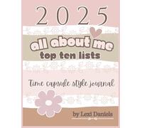 2025 All About Me Top Ten Lists: Time Capsule Style Journal for Her