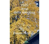 2025 anno della speranza: Buon Natale