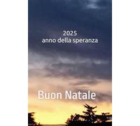 2025 anno della Speranza: Buon Natale