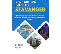 2025 AUTUMN GUIDE TO STAVANGER