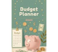 2025 Budget Planner & Monthly Bill Organizer: Track Expenses, Save More & Stay Organized | Easy-to-Use Financial Budget Book with Monthly Bill ... Goals | Perfect for Home & Personal Use