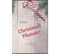 2025 Christmas Planner: Your guide to a Sane Holiday