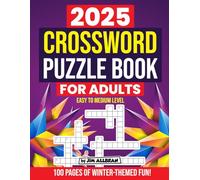 2025 Crossword Puzzle Book for Adults: 100 Crossword Puzzles with Solutions
