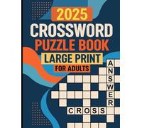 2025 Crossword Puzzle: crossword puzzle books, easy crossword puzzle dictionary Fun & Relaxing Large Print Puzzles, Perfect brain games for seniors.