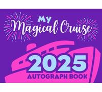 2025 Cruise Autograph Book for Girls: My Magical Cruise. For Signatures and Photos/Pictures of Characters and Princesses on Your Cruise Line Vacation. For Kids. Small, Purple and Pink Pad.