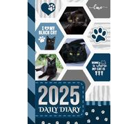 2025 Daily Diary: Hardcover / One Page Per Day / 6x9 Dated Organizer With Hourly Planner - 1 Hour Time Slots / To Do List / Notes Section / Scheduling Gift / Black Bombay Cat Art - Funny Quote Cover