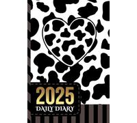 2025 Daily Diary: One Page Per Day / 6x9 Dated Organizer With Hourly Planner - 1 Hour Time Slots / To Do List / Notes Section / Scheduling Gift / Black White Heart Cow Animal Print Pattern