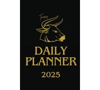 2025 DAILY PLANNER TAURUS HARDCOVER: Zodiac Themed - Black & Gold - Notebook - 365 Pages