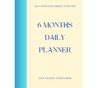 2025 Daily Planner: Undated 6-Month Organizer to Boost Productivity, Set Goals & Stay Focused, 8.5"x11": Minimalist Layout, 187 Cream Pages, Perfect for Scheduling, Journaling & Intentional Living