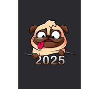 2025 Dairy [Cheeky Pug Chronicles] Day Per Page: Flexible cover. Size 7"x10" (Daily diary 2025)