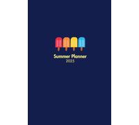 2025 Dated Summer Planner for Kids: 6 x 9 Simple and Minimalistic: Monthly and Weekly Calendars, Chore Charts, Daily Agendas, Reading Log, and Summer Bucket Lists (Plan Your Summer)