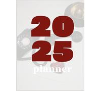 2025 Day Planner: Day, Week, and Monthly Planner with Habit Tracking, To-Do List, Goal Setting: Unique and Minimalist It Girl Goal and Habit Tracking and Manifestation 2025