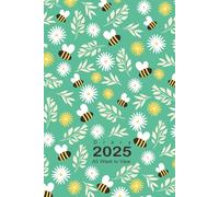 2025 Diary A5 Week to View: Planner from January 2025 to December 2025, 12 Months Diary, Bees & Flowers Cover