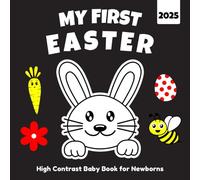 2025 Easter High Contrast Baby Book for Newborns: Fun, Very Simple Black and White Images to Keep Babies Entertained and Focused (UK Edition)