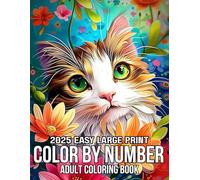 2025 Easy Large Print Color By Number Adult Coloring Book: 2025 Easy Color by Number Coloring Book(Large Print Beautiful Pages for Adults)