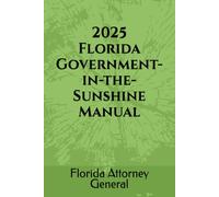 2025 Florida Government-in-the-Sunshine Manual