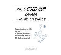 2025 Gold Cup: Canada and United States (INTERNATIONAL BREAK)