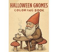 2025 halloween Gnomes coloring book: 62 Bold and Easy Coloring Pages for Adults and Kids for Relaxation