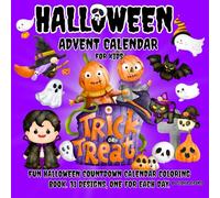 2025 Halloween kids: 31 Big and Easy Designs, One for Each Day/ Cute Coloring Book for Children's/ Spooky Cutie/ Adorable Creepy Creatures/ Fun Countdown Calendar for Boys and girls