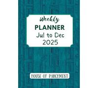 2025 July to December 6 month Weekly Planner with Wellness and Reflection - A5 Paperback