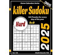 2025 Killer Sudoku: 365 Hard (9x9) Puzzles for Every Day of the Year (Game Calendars Series)