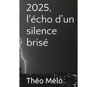 2025, l'écho d'un silence brisé