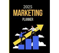 2025 Marketing Planner: Social Media & Business Guide: Plan Content, Products & Profits Across All Platforms