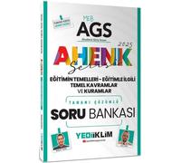 2025 MEB AGS Ahenk Serisi Eğitimin Temelleri - Eğitimle İlgili Temel Kavramlar ve Kuramlar Tamamı Çözümlü Soru Bankası
