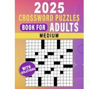 2025 Medium Crossword Puzzles Book For Adults: Challenge Your Vocabulary and Focus with These Medium-Level Puzzles