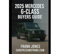 2025 Mercedes-Benz G-Class Buyer’s Guide Brochure: Your Complete Resource for Trim Levels, Features, Specs, and Expert Insights on the Legendary Off-Road Icon