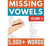 2025 Missing Vowels Puzzle Book Vol 2: 5000+ Words of Clever Spelling Brain Teasers to Boost Focus and Fun