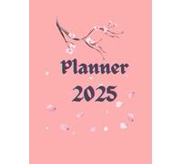 2025 Monthly, Weekly and Daily Planner, January to December Size 8.5 x 11: Motivational full-color notebook that helps you stay organized and achieve your goals this year.