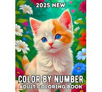 2025 New Color by Number Adult Coloring Book: Large Print 2025 Color By Number Book for Adults 50 Easy Coloring Pages of Flowers, Butterflies, ... & More...(Color by Number Coloring Book)