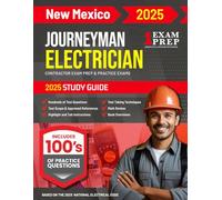2025 New Mexico Journeyman Electrician Exam Prep and Study Guide: Contractor Exam Preparation & Practice Exams