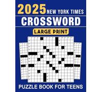 2025 New York Times Crossword Puzzle Book For Teens Large Print: Large Print Puzzles for Teen Solvers Looking for Fun