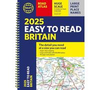 2025 Philip's Easy to Read Road Atlas of Britain: (A4 Spiral binding) (Philip's Road Atlases)