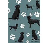 2025 Planner: Black Labrador Retriever Dog - Dated Weekly and Monthly Page Views With Space For Notes