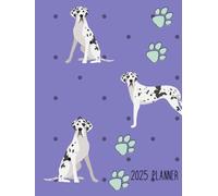 2025 Planner: Harlequin Great Dane Dog - Dated Weekly and Monthly Page Views With Space For Notes