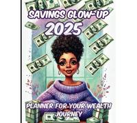 2025 Savings Glow-Up: Planner for Your Wealth Journey